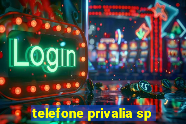 telefone privalia sp